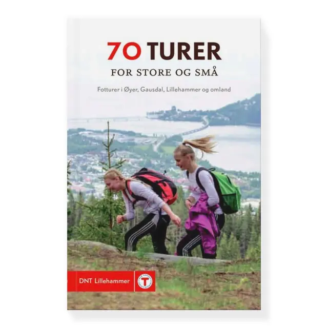 70 turer for store og små DNT 70 turer i Øyer, Gausdal og Lilleham 